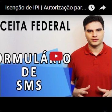 Isenção de IPI | Autorização para Mensagem de SMS