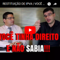 RESTITUIÇÃO DE IPVA | VOCÊ TEM DIREITO!