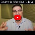 Aumento do Teto do ICMS