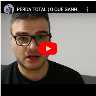 Perda Total | O Que Ganho Com Isso?