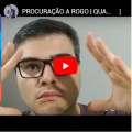 PROCURAÇÃO A ROGO | QUANDO ELA É FUNDAMENTAL