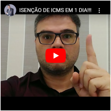 Isenção De ICMS Em 1 Dia!!!