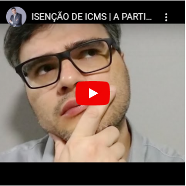 Isenção de ICMS | A Partir de Quando Valem as Alterações???