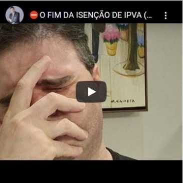 O Fim da Isenção de IPVA (Para Alguns)