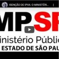 Isenção de IPVA: O Ministério Público Errou!!!